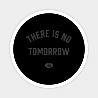 There Is No Tomorrow Personal Trainer Gym Boxing Workout Magnet